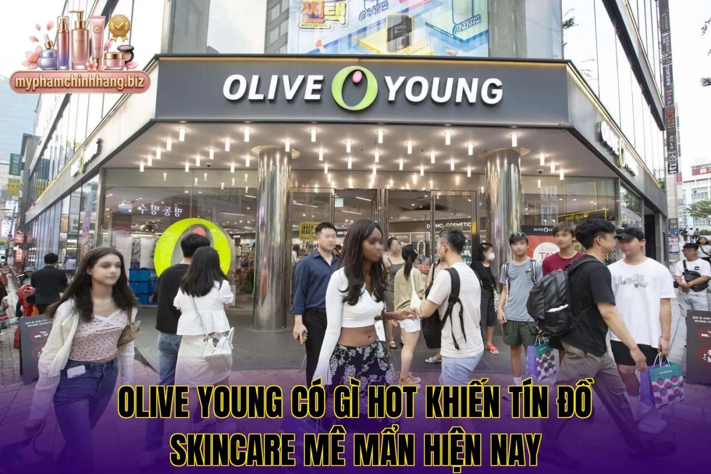 Olive Young có gì hot khiến tín đồ skincare mê mẩn hiện nay
