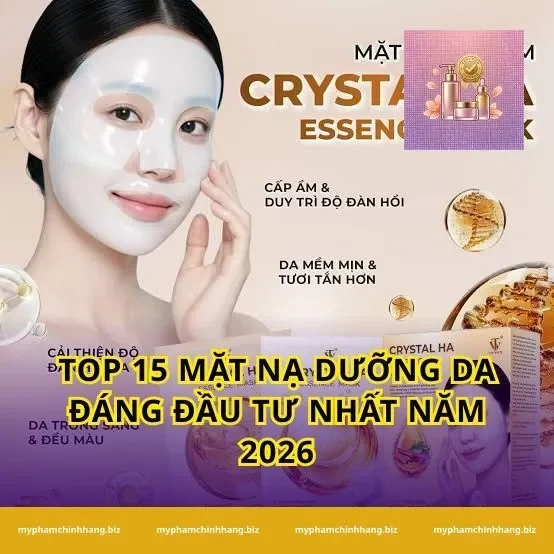 Top 15 mặt nạ dưỡng da đáng đầu tư nhất năm 2026